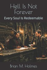 Hell Is Not Forever