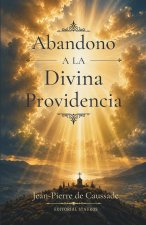 El abandono a la divina Providencia