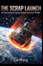 THE SCRAP LAUNCH