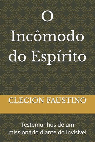O Incômodo do Espírito
