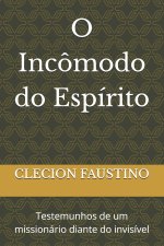 O Incômodo do Espírito