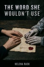 The Word She Wouldn't Use