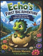 Echo's First Big Adventure