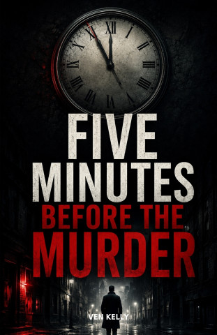 Five Minutes Before the Murder