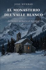 El monasterio del Valle Blanco