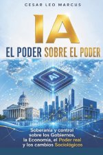 IA - El Poder sobre el poder