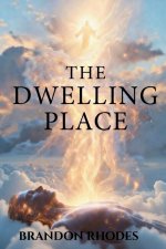 The Dwelling Place