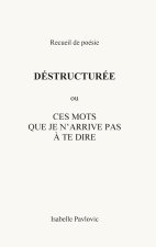 Déstructurée