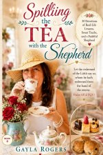 SPILLING TEA WITH THE SHEPHERD