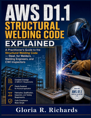 AWS D1.1 Structural Welding Code Explained