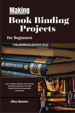 Making Book Binding Projects For Beginners