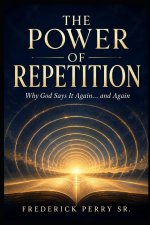 THE POWER OF REPETITON