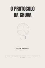 O Protocolo da Chuva