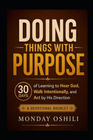 DOING THINGS WITH PURPOSE