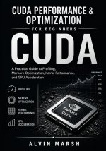 CUDA Performance & Optimization For Beginners
