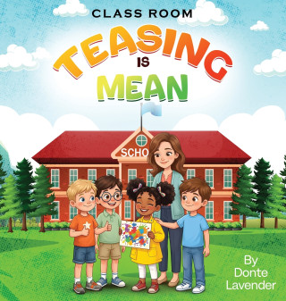 CLASSROOM TEASING IS MEAN