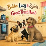 Bubba, Lucy & Sylvie and the Great Treat Hunt