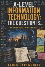 A-LEVEL INFORMATION TECHNOLOGY