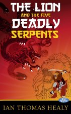 The Lion and the Five Deadly Serpents