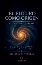 Fl Futuro como Origen