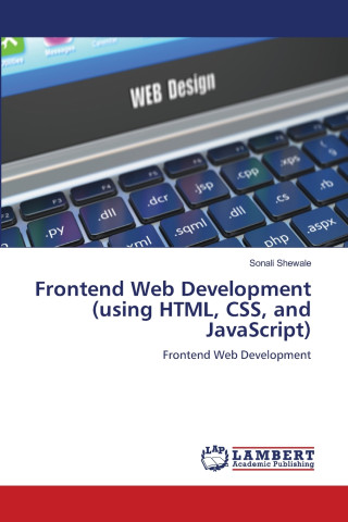 Frontend Web Development (using HTML, CSS, and JavaScript)
