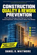 CONSTRUCTION QUALITY & REWORK PREVENTION