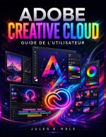 ADOBE CREATIVE CLOUD GUIDE DE L'UTILISATEUR