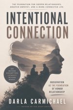 Intentional Connection