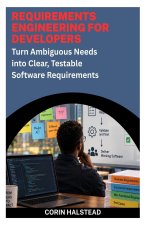 Requirements Engineering for Developers