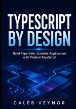TYPESCRIPT BY DESIGN