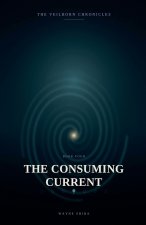 The Consuming Current