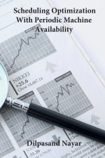Scheduling Optimization With Periodic Machine Availability