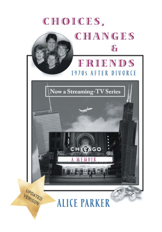 Choices, Changes & Friends