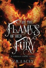 By the Flames of Her Fury