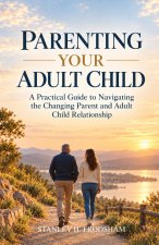 Parenting Your Adult Child