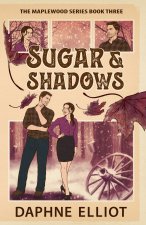 Sugar & Shadows