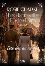 LES DEMOISELLES D'OXFORD STREET - 3. L'ÉTÉ DES AU REVOIR
