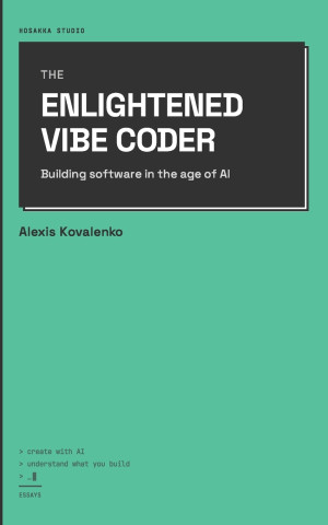 The Enlightened Vibe Coder