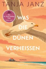 Was die Dünen verheißen. Die St.-Peter-Ording-Saga