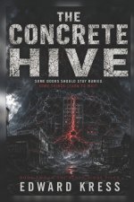 Concrete Hive