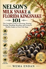 Nelson's Milk Snake & Florida Kingsnake 101