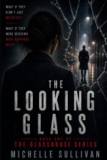 The Looking Glass