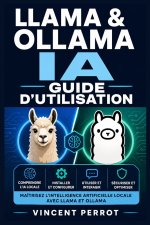 Llama & Ollama IA - Guide d'utilisation