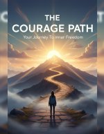 The Courage Path