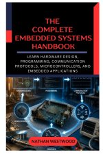 The Complete Embedded Systems Handbook