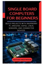 Single Board Computers for Beginners
