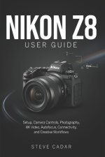 Nikon Z8 User Guide