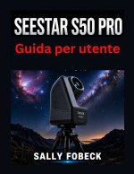 Seestar S50 Pro Guida per utente