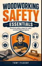 Woodworking Safety Essentials