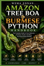 Amazon Tree Boa & Burmese Python Handbook